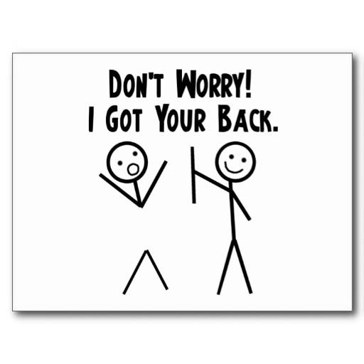 I GOT YOUR BACK